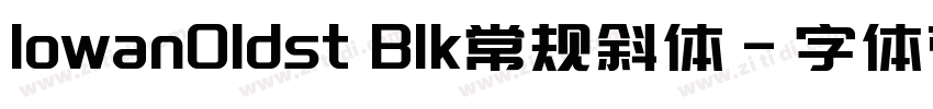 lowanOldst Blk常规斜体字体转换